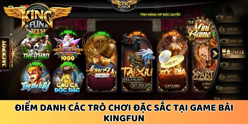 Điểm danh các hạng mục giải trí đặc sắc tại game bài Kingfun