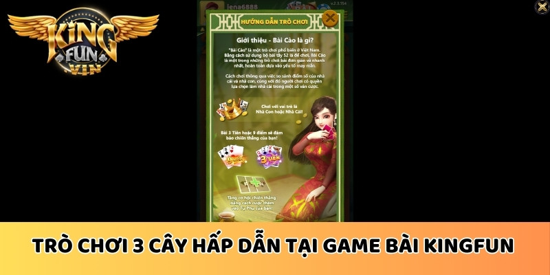 Trò chơi 3 cây hấp dẫn tại game bài Kingfun